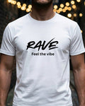 Rave feel the vibe